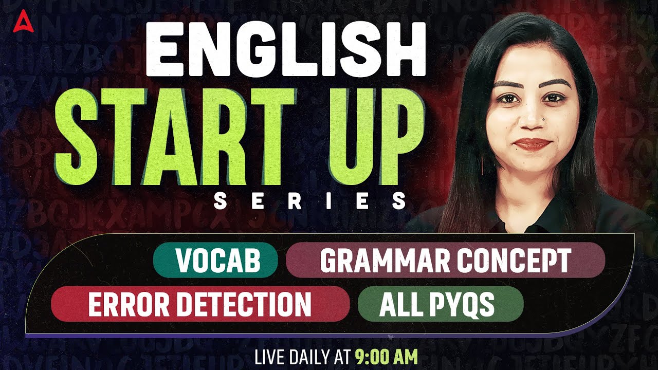English Start Up Series | Vocab, Grammar Concepts, Error Detection & PYQs | English By Bharti Ma’am