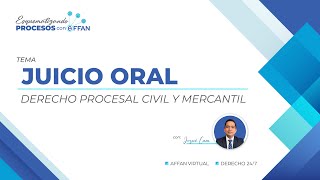 Juicio Oral - Derecho Procesal Civil y Mercantil