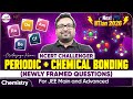NCERT Challenger | Periodic + Chemical Bonding For JEE Mains and Advanced | Newly Framed Questions