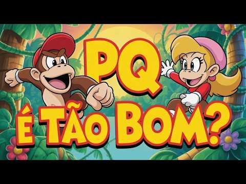 Por Que Donkey Kong Country 2 é tão bom até hoje?