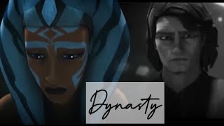 Dynasty || Anakin and Ahsoka