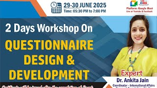 Day 1 Questionnaire Designing and Development