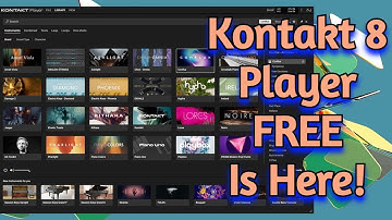 New Kontakt 8 Player FREE by Native Instruments (Huge Plugins Pack) - Whats New, Installation Review