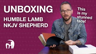 UNBOXING the NKJV Shepherd from Humble Lamb!