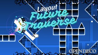 Future Traverse ||UPCOMING EXTREME DEMON|| Showcase (OPEN DECO) //layout\\