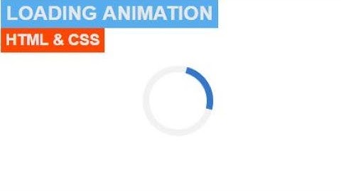 How to easily design loading animation using HTML & CSS
