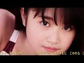 小川範子「こわれる」 作詞:川村真澄 作曲:中崎英也 1988年
