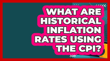 What Are Historical Inflation Rates Using The CPI? - Inflation Insight Channel