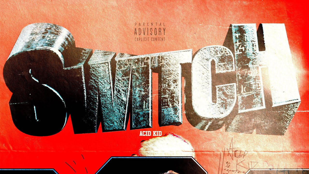 SWITCH - ACID KID