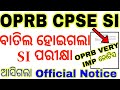 CPSE SI EXAM CANCELLED🔥/OPRB OFFICIAL NOTICE FOR POSTPONED OF SI EXAM