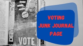 Go Vote junk journal page