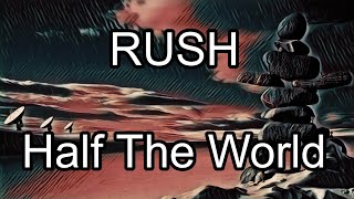 RUSH - Half The World (Lyric Video)