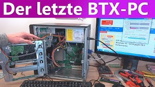 Der letzte BTX-PC - Mainboard Formfaktor der Nuller