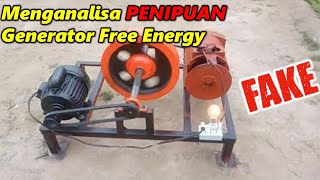 Menganalisa PENIPUAN generator listrik Free Energy. Hanya kerjaan penipu mencari view youtube (bag1)