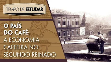 Qual a importância da economia cafeeira para o Brasil no Segundo Reinado?