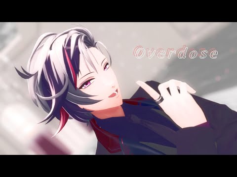 【にじさんじMMD】Overdose【不破湊】