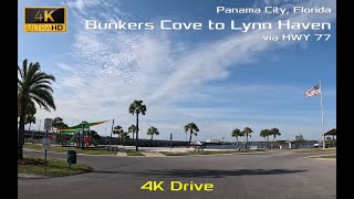 [4K DRIVE] Bunkers Cove to Lynn Haven FL via Hwy 77 | Scenic Panama City Florida Area Tour