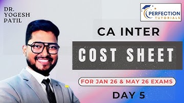 CA Inter Costing For Jan 26 & May 26 Exams By Dr. Yogesh Patil (Lecture - 5)