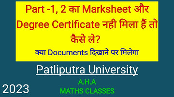 Patliputra University Part-1,2 Original Marksheet & Degree Certificate | Session-2019-22|BA,Bsc,Bcom