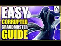 How to DOMINATE the Corrupted Grandmaster Nightfall! (Easy farm) | Destiny 2