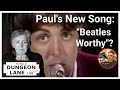 Is Paul McCartney S New Song BEATLES WORTHY Days We Left Behind mp3