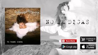 Video thumbnail of "Annette Moreno - No Le Digas (Audio)"