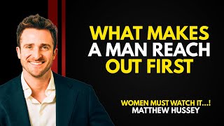 He’ll Reach Out First When You Do This | Matthew Hussey | Relationship Advice