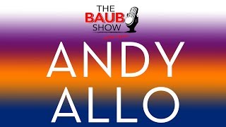 Andy Allo full interview live on The Baub Show