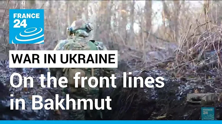 'We can't let them enter': On the front lines with Ukrainian troops in Bakhmut • FRANCE 24 English