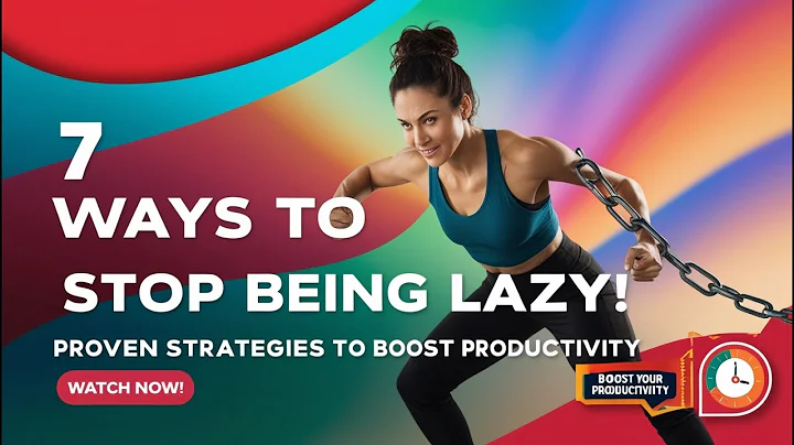 7 Proven Strategies to Overcome Laziness and Boost Productivity #howtoovercomelaziness