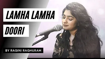 Lamha Lamha | Gangster | Cover Song | Abhijeet Bhattacharya | Sunidhi Chauhan | Ragini Raghuram