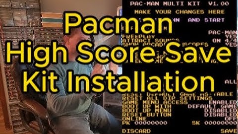 Pacman Multi High Score Save Kit Installation Part 1