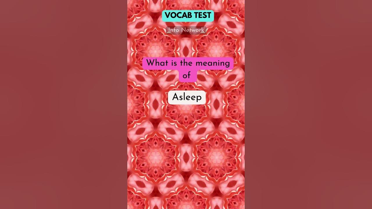 Test Vocab What Is The Meaning Of Asleep YouTube test-vocab-what-is-the-meaning-of-asleep-youtube