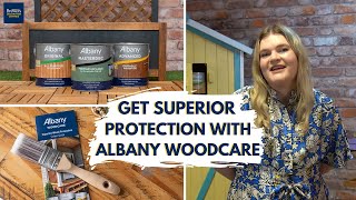 Get Superior Protection with Albany Woodcare | Brewers Decorator Centres