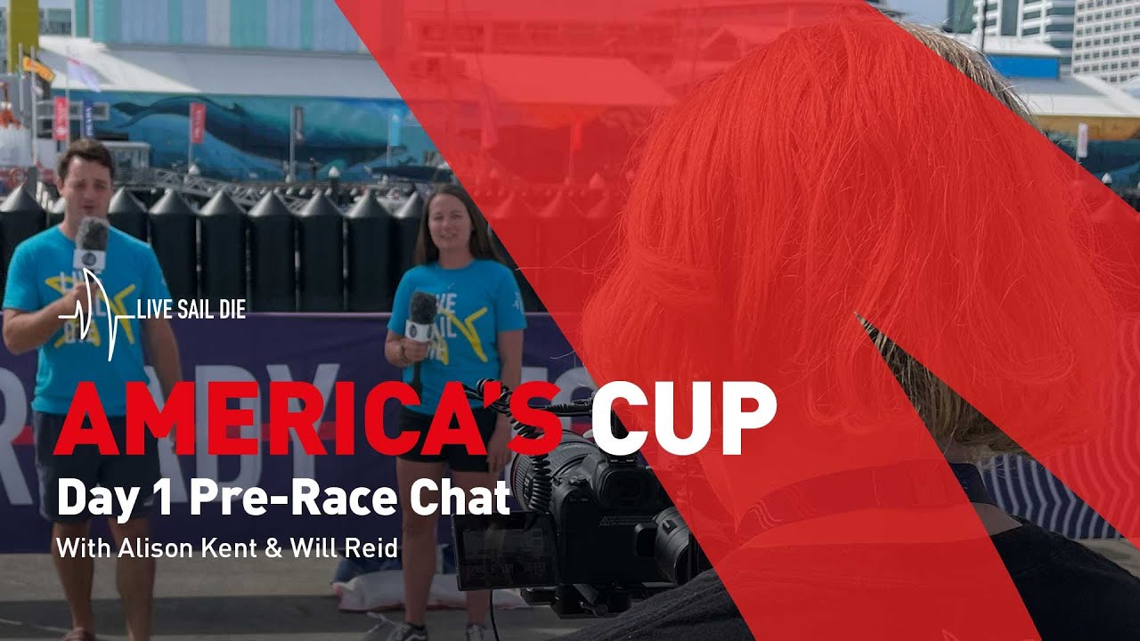 36th America’s Cup Day 1 - Pre Race Chat
