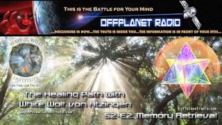 The Healing Path with White Wolf Von Atzingen | S2-E2 Memory Retrieval