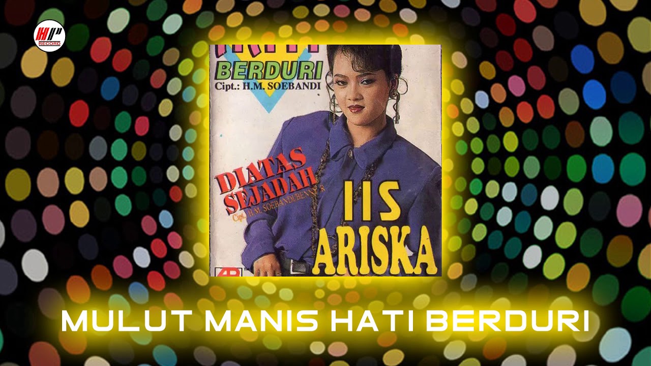 Iis Ariska - Mulut Manis Hati Berduri (Official Audio)