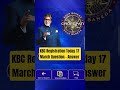 kBC Registration Today 17 March Question 8 #kbc #registration #kaunbanegacrorepati