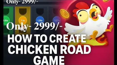 How to create Chicken Road Game | Download Chicken Road Source Code | Chicken Road Script