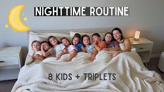 Nighttime Routine w/IDENTCIAL Triplets + 8 kids!