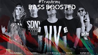 Satra B.E.N.Z. - Trap Army | Bass Boosted  ( Lu-K Beats, Killa Fonic, Super ED, NOSFE, Keed )