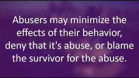 The Abusers Tool Kit: Minimizing, Denying, Blaming