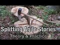 Splitting agile user stories theory and practice  mark shead