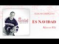 Marcos Witt - Es Navidad (Álbum Completo)