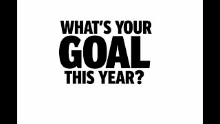What’s Your Goal for This Year? Episode 15