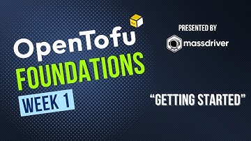 OpenTofu Foundations Workshop - Week 1: Getting Started