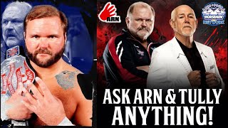 ARN #258: Ask Arn "ALMOST" Anything with Tully Blanchard LIVE (January 2025)