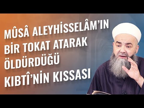 Mûsâ Aleyhisselâm’ın Bir Tokat Atarak Öldürdüğü Kıbtî’nin Kıssası