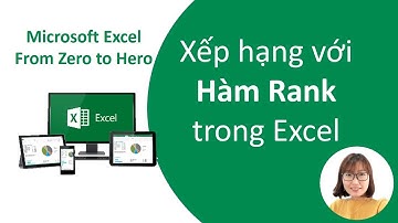 Xếp hạng số liệu với hàm RANK trong Excel - Học Excel từ zero đến hero