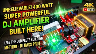 How To Make 400 watt Amplifier At Home|400 Watt Mono Amplifier